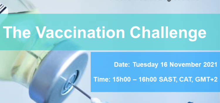 IAPHL South Africa Webinar: A Call to Arms! The Vaccine Challenge